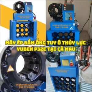 Chuyên máy ép bấm tuy ô thủy lực Yuben P32E tại Cà Mau