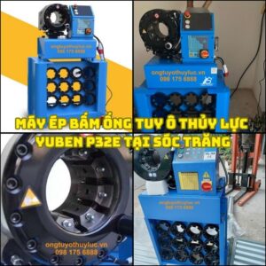 Chuyên máy ép bấm tuy ô thủy lực Yuben P32E tại Sóc Trăng